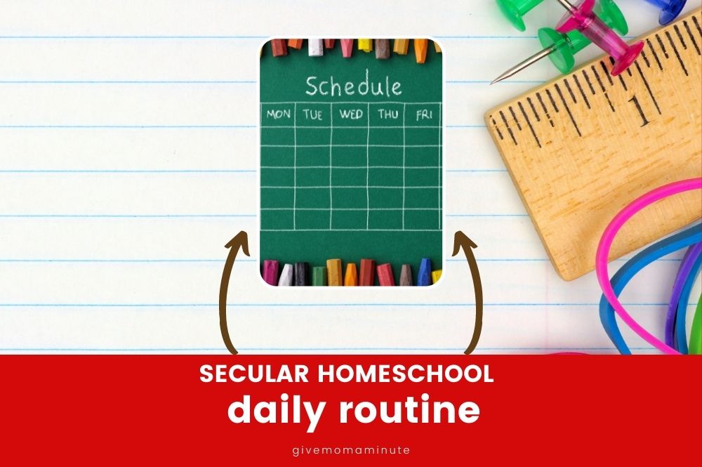 Homeschool Daily routine, secular homeschool schedule