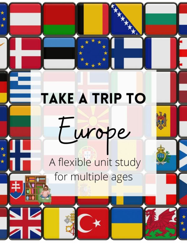 Europe unit Study for homeschool